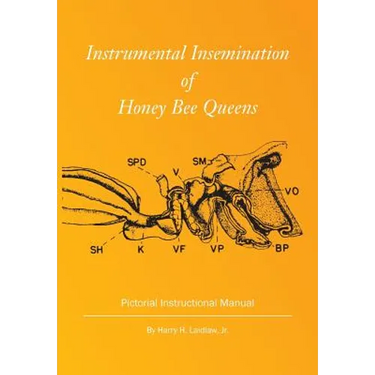 Instrumental Insemination of Honey Bee Queens