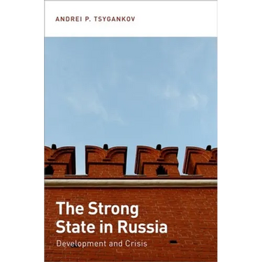 Strong State in Russia: Development and Crisis