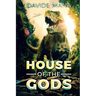 The House Of The Gods