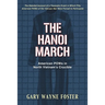 The Hanoi March: American POWs in North Vietnam's Crucible
