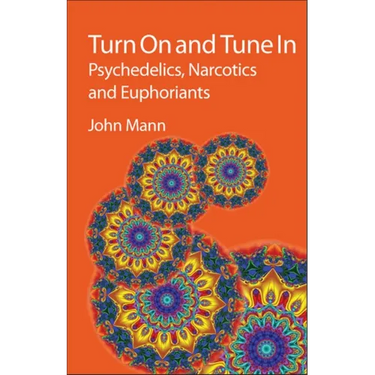 Turn on and Tune in: Psychedelics, Narcotics and Euphoriants