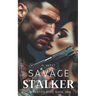 Savage Stalker: A Dark Serial Killer Romance
