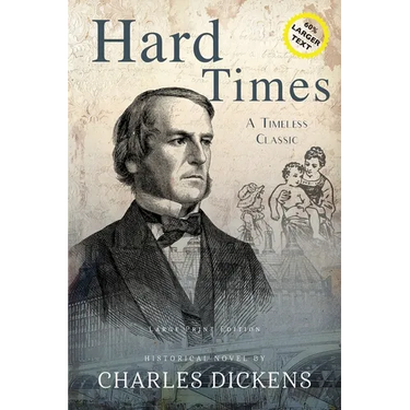 Hard Times (Annotated, LARGE PRINT)