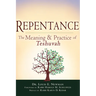Repentance: The Meaning & Practice of Teshuvah