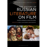 The History of Russian Literature on Film
