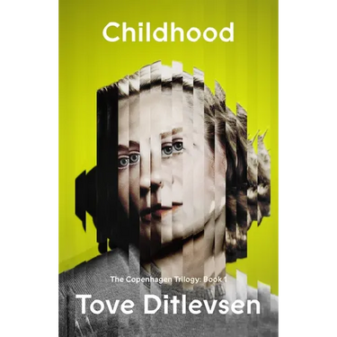 Childhood: The Copenhagen Trilogy: Book 1