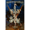 Of Flesh & Bone