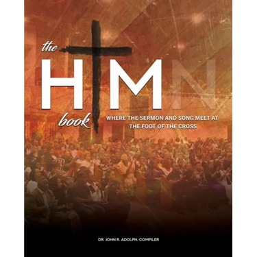 The HIM Book: Where the Sermon and Song Meet at the Foot of the Cross