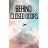 Behind Closed Doors
