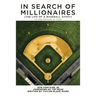 In Search of Millionaires (The Life of a Baseball Gypsy): The Accounts of Bob Fontaine Jr.