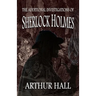 The Additional Investigations of Sherlock Holmes