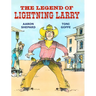 The Legend of Lightning Larry: A Cowboy Tall Tale