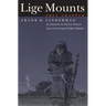 Lige Mounts, Free Trapper