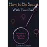 How to Be Smart with Your Part