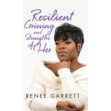 Resilient Grieving and Strengths of Her