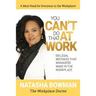 You Can't Do That at Work: 100 Legal Mistakes That Managers Make In The Workplace