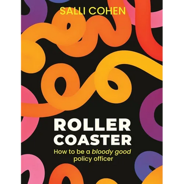 Rollercoaster: How to be a bloody good policy officer