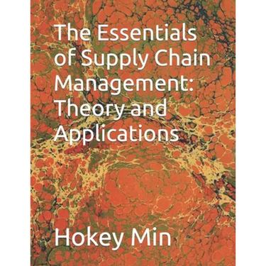 The Essentials of Supply Chain Management: Theory and Applications