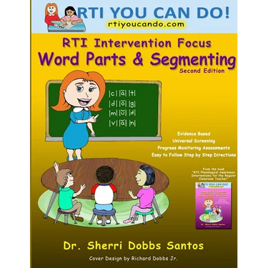 RTI Intervention Focus: Word Parts and Segmenting