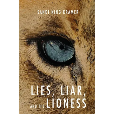 Lies, Liar, and the Lioness