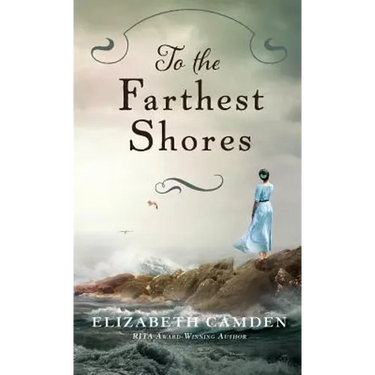 To the Farthest Shores