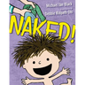 Naked!