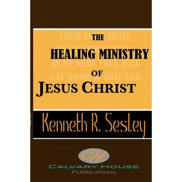 The Healing Ministry of Jesus Christ