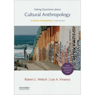 Asking Questions about Cultural Anthropology: A Concise Introduction