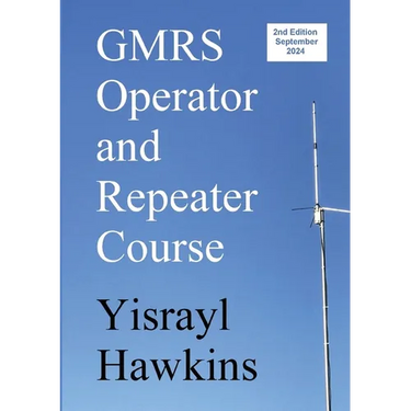 The GMRS Operator and Repeater Course