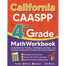 California CAASPP Grade 4 Math Workbook: Comprehensive Practice, Challenging Exercises, and Strategic Guidance for Complete Test-Day Confidence