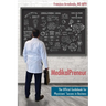 MedikalPreneur: The Official Guidebook for Physicians' Success in Business
