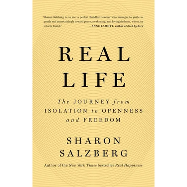 Real Life: The Journey from Isolation to Openness and Freedom