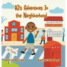 BJ's Adventures in the Neighborhood: Community Helpers