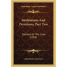 Meditations And Devotions, Part Two: Stations Of The Cross (1908)
