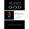 40 Days Alone with God Meditations for Renewal II