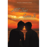All That Love Is
