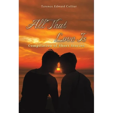 All That Love Is