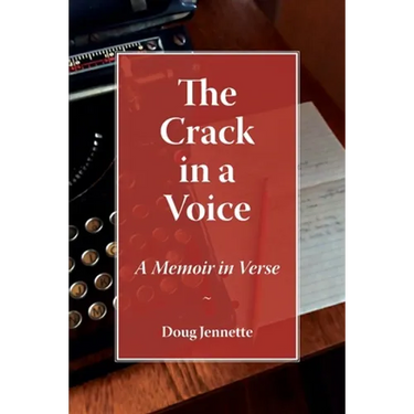 The Crack in a Voice: A Memoir in Verse