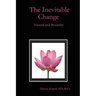 The Inevitable Change: Natural and Beautiful