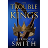The Trouble With Kings