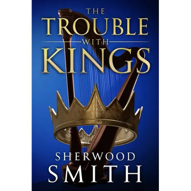 The Trouble With Kings