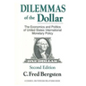 Dilemmas of the Dollar: Economics and Politics of United States International Monetary Policy