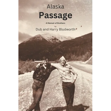 Alaska Passage: A Memoir of Brothers