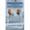 Unbroken Service, A History of the Mobile Police Department