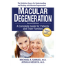 Macular Degeneration: A Complete Guide for Patients and Their Families