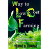 Way To Low Cost Farming: The Solution for Sustainable Agriculture - The Organic Technology Farming