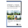 Internet of Things for Agriculture 4.0: Impact and Challenges