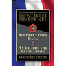 The Complete Escapades of The Scarlet Pimpernel-Volume 4: Sir Percy Hits Back & A Child of the Revolution