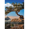 Women Seeking Intimacy with God: Fifty-Two Devotionals of Wisdom and Truth from Women of the Bible