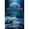 Dual Earth: The Experiment